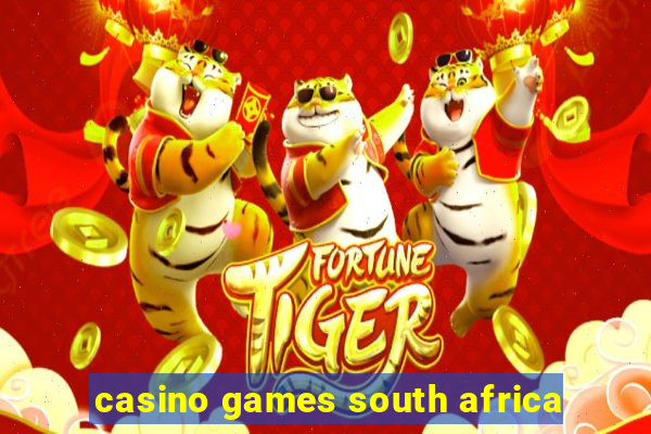 casino games south africa