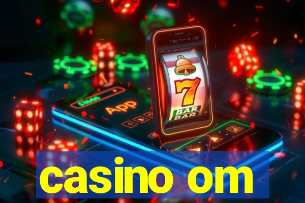 casino om