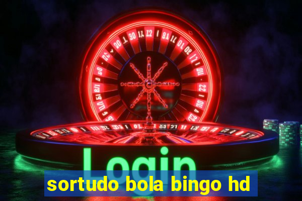 sortudo bola bingo hd