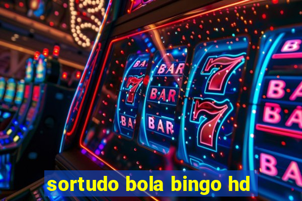 sortudo bola bingo hd