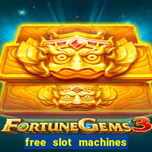 free slot machines to play no downloading