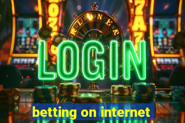 betting on internet