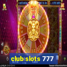 club slots 777