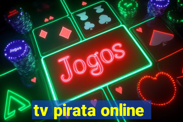 tv pirata online