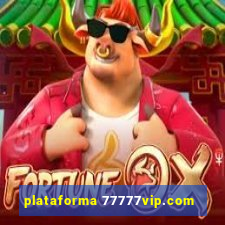 plataforma 77777vip.com