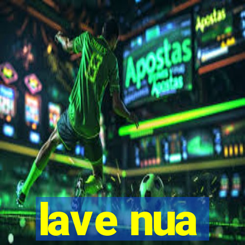 lave nua