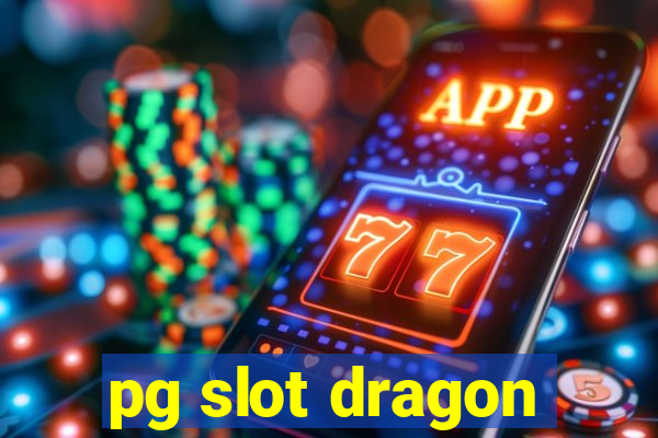 pg slot dragon