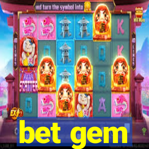 bet gem