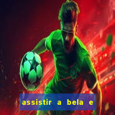 assistir a bela e a fera (1991 mega filmes)