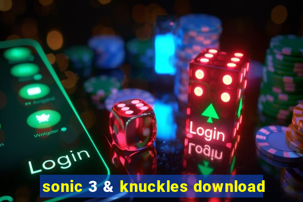 sonic 3 & knuckles download