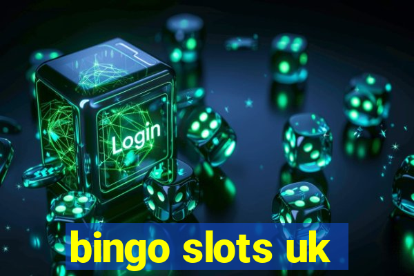 bingo slots uk