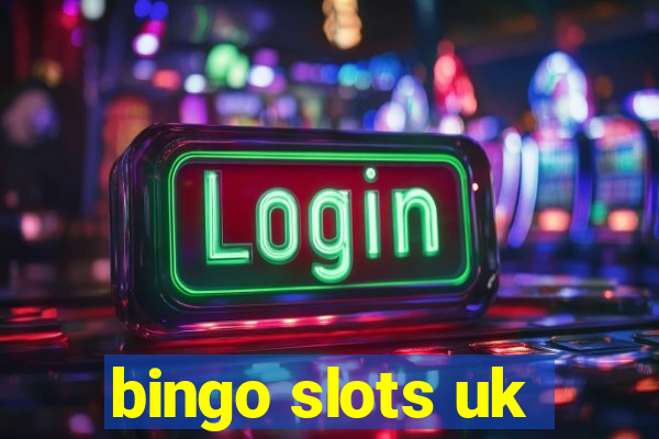 bingo slots uk