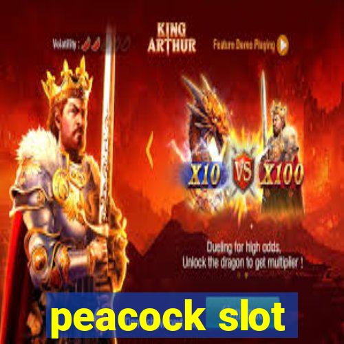 peacock slot