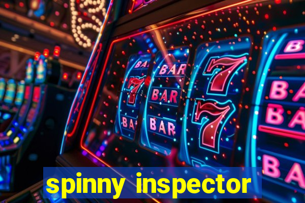 spinny inspector