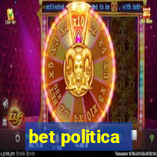 bet politica