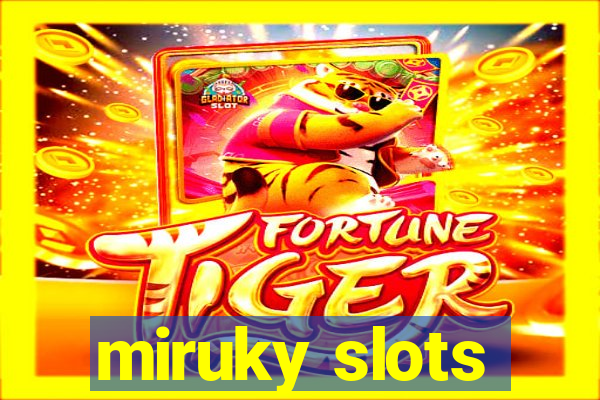 miruky slots