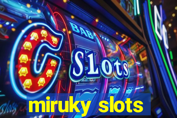 miruky slots