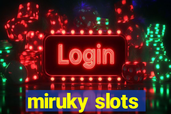 miruky slots