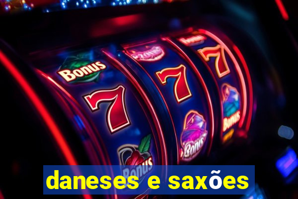 daneses e saxões