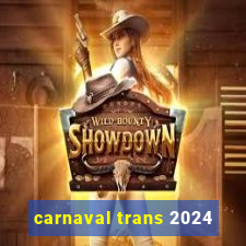 carnaval trans 2024