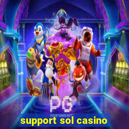 support sol casino