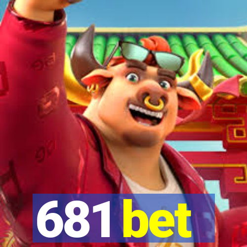 681 bet