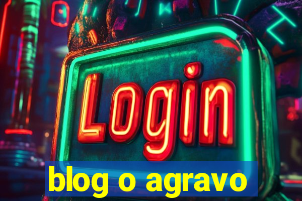 blog o agravo