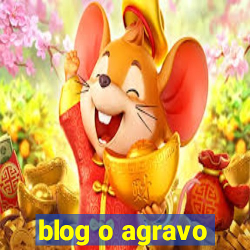 blog o agravo