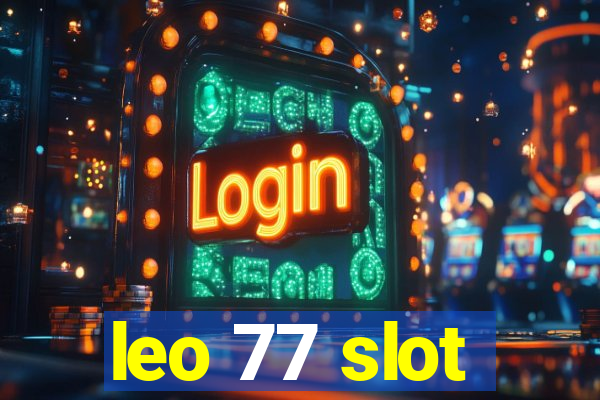 leo 77 slot