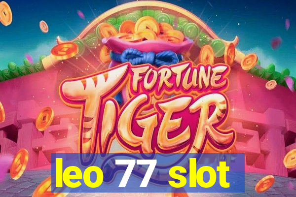 leo 77 slot