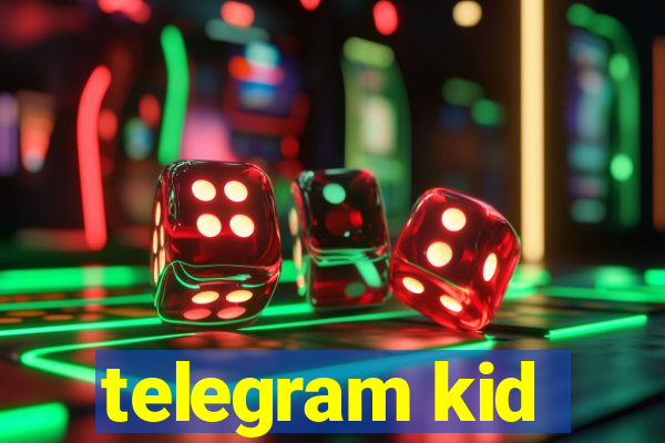 telegram kid