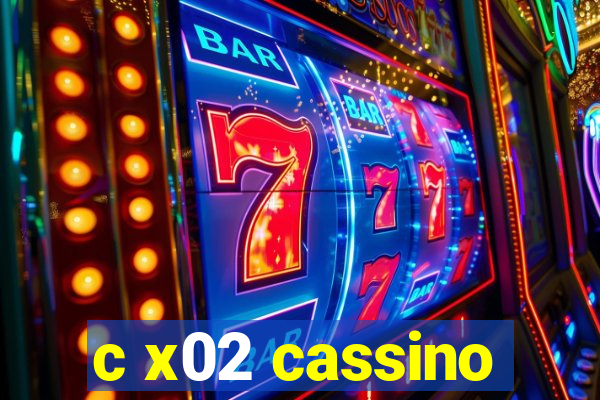 c x02 cassino