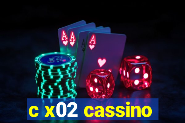 c x02 cassino