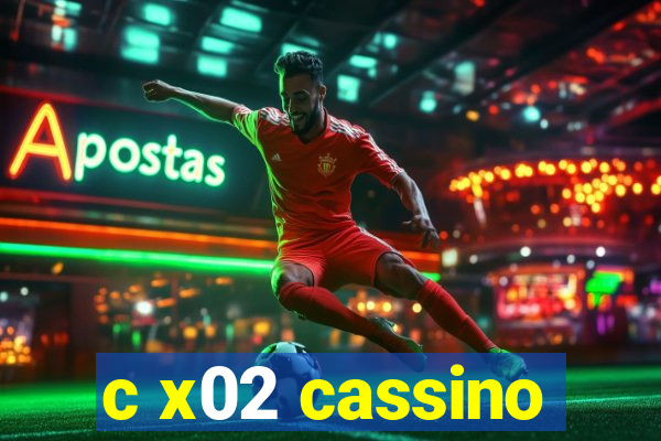 c x02 cassino