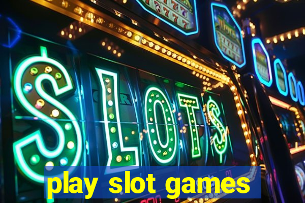 play slot games