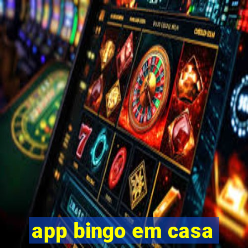 app bingo em casa