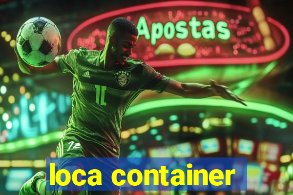 loca container