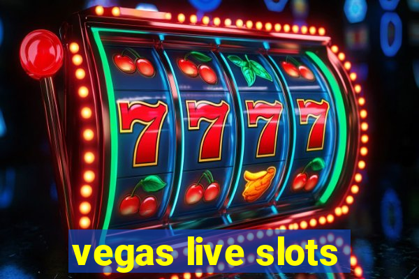 vegas live slots