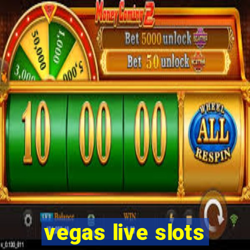 vegas live slots