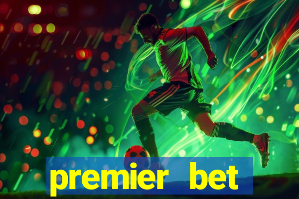 premier bet application download