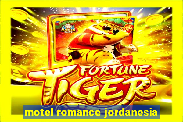 motel romance jordanesia