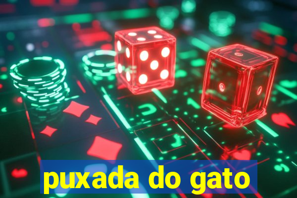 puxada do gato