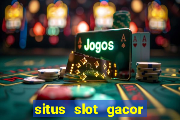 situs slot gacor gampang menang