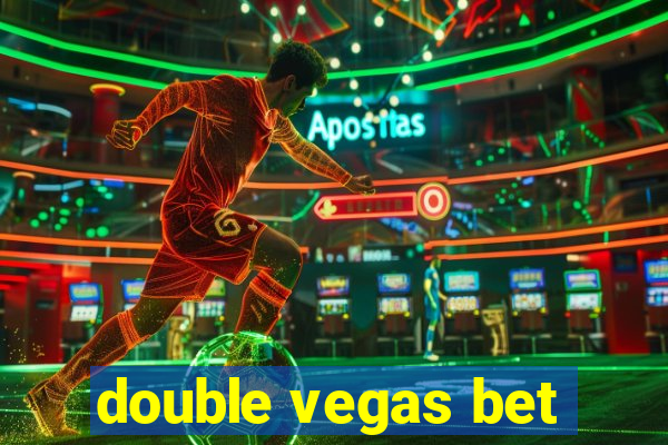 double vegas bet