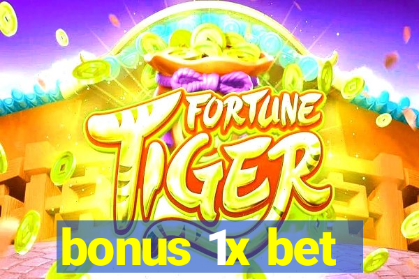 bonus 1x bet