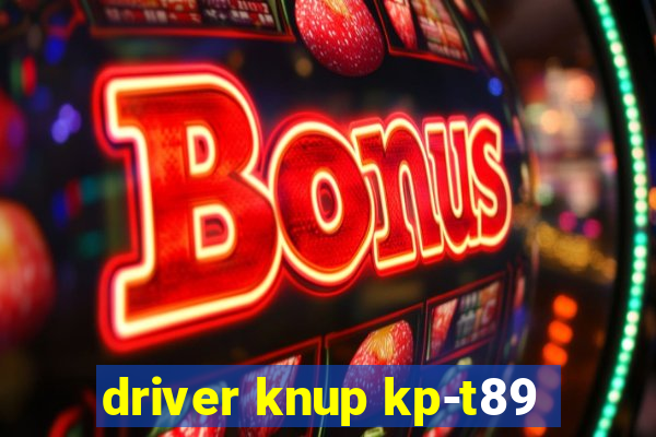 driver knup kp-t89