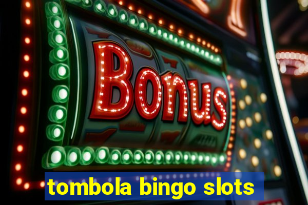 tombola bingo slots