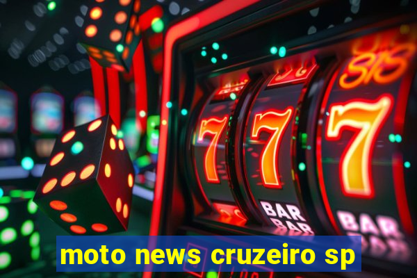 moto news cruzeiro sp