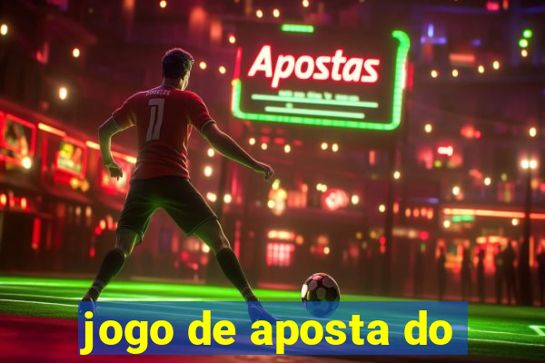 jogo de aposta do