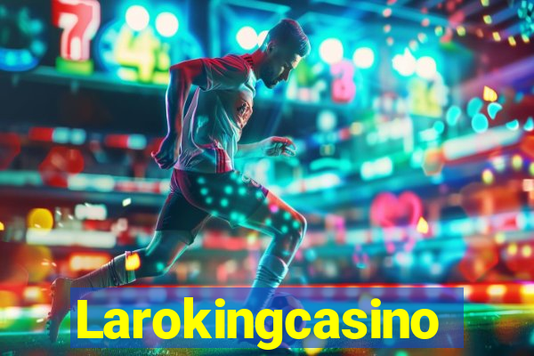 Larokingcasino